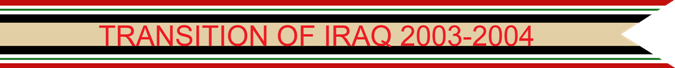 Transition of Iraq 2 May 2003 - 28 June 2004 U.S. Army Campaign Streamer